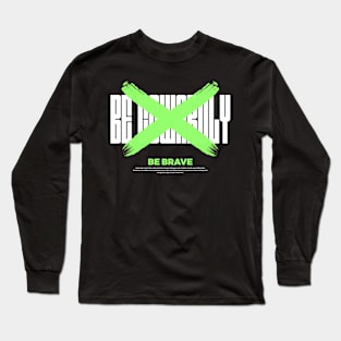 Be Brave Long Sleeve T-Shirt